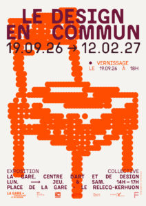 Affiche de l'exposition collective Le design en commun • La Gare, Centre d'art et de design